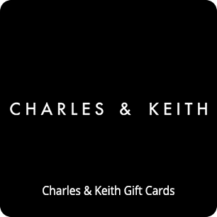 Charles & Keith Gift Card