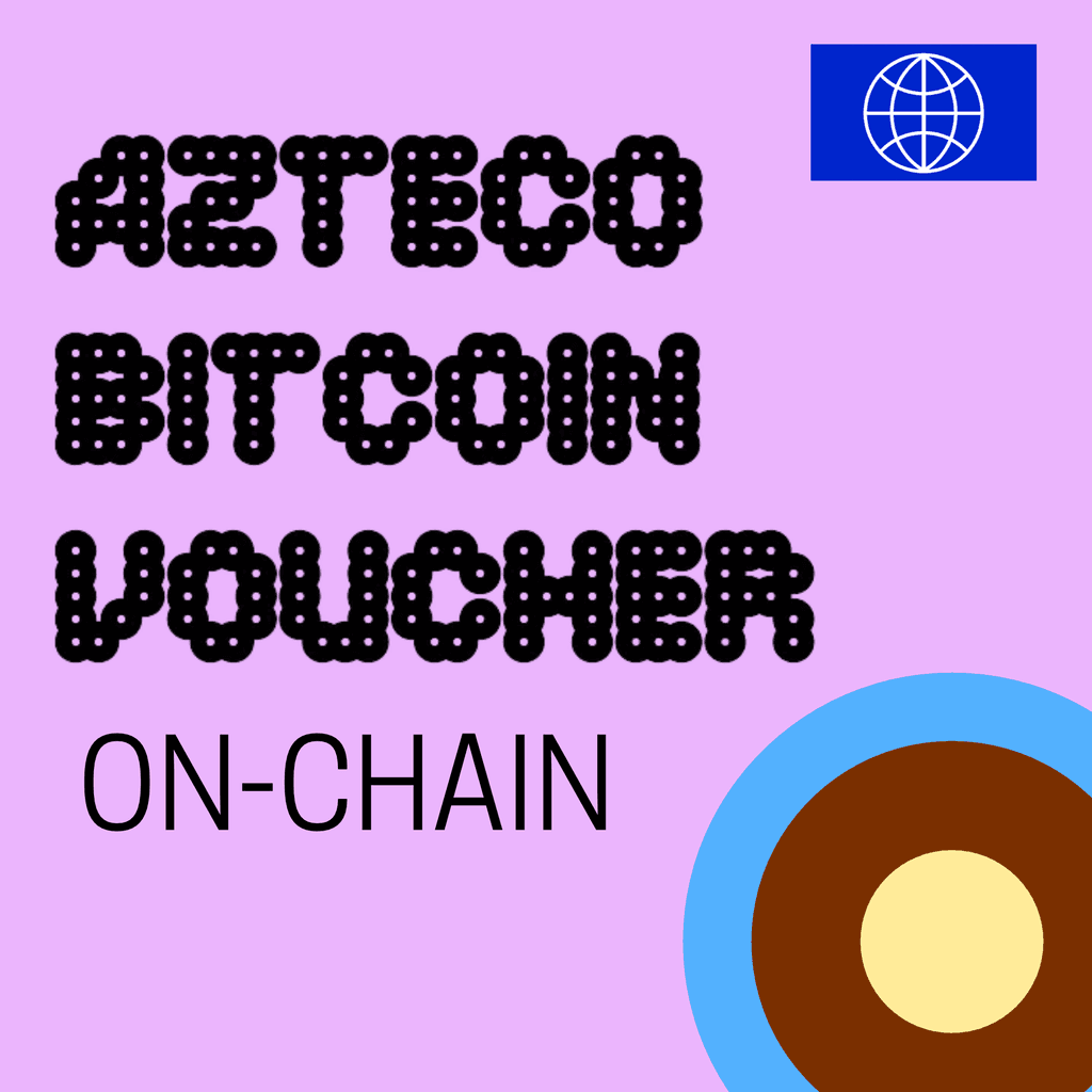 Azteco Bitcoin Voucher ON-CHAIN